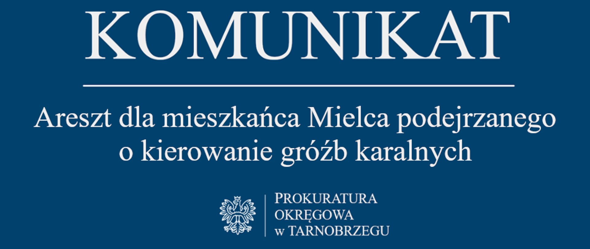 Komunikat Rzecznika Prasowego z dnia 3 czerwca 2026 r. - areszt dla mieszkańca Mielca podejrzanego o kierowanie gróźb karalnych