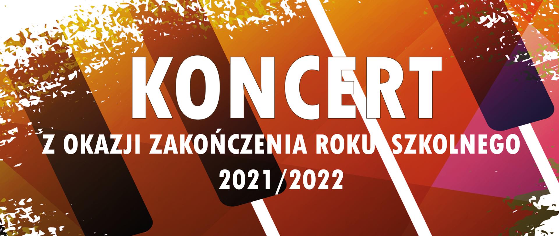 Plakat z okazji zakończenia roku szkolnego zawiera informacje o koncercie zakończeniowym