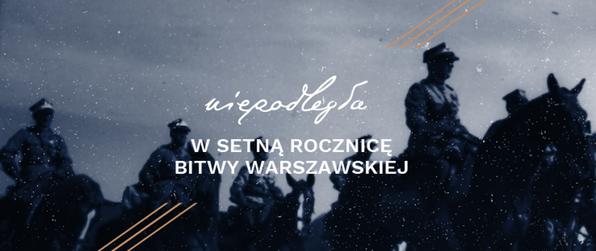 4 511 000 zł na uczczenie stulecia Bitwy Warszawskiej w ramach programu „Koalicje dla Niepodległej”