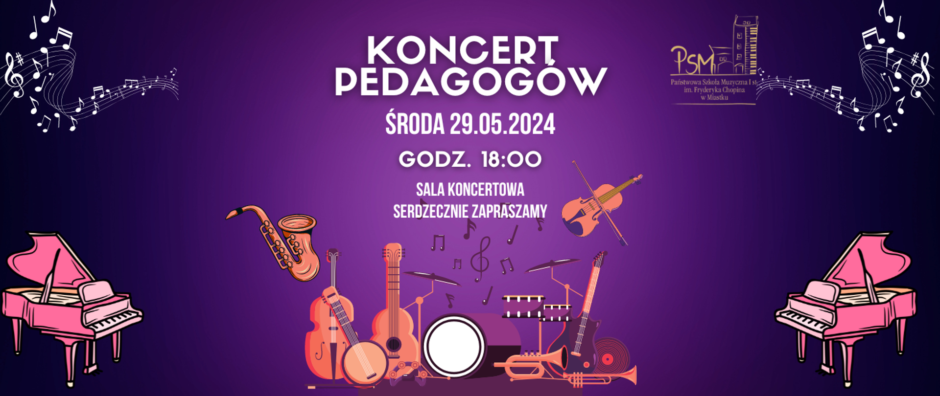 Grafika informująca o koncercie nauczycieli 29 maja 2024 r. o godz. 18:00 w sali koncertowej naszej szkoły.