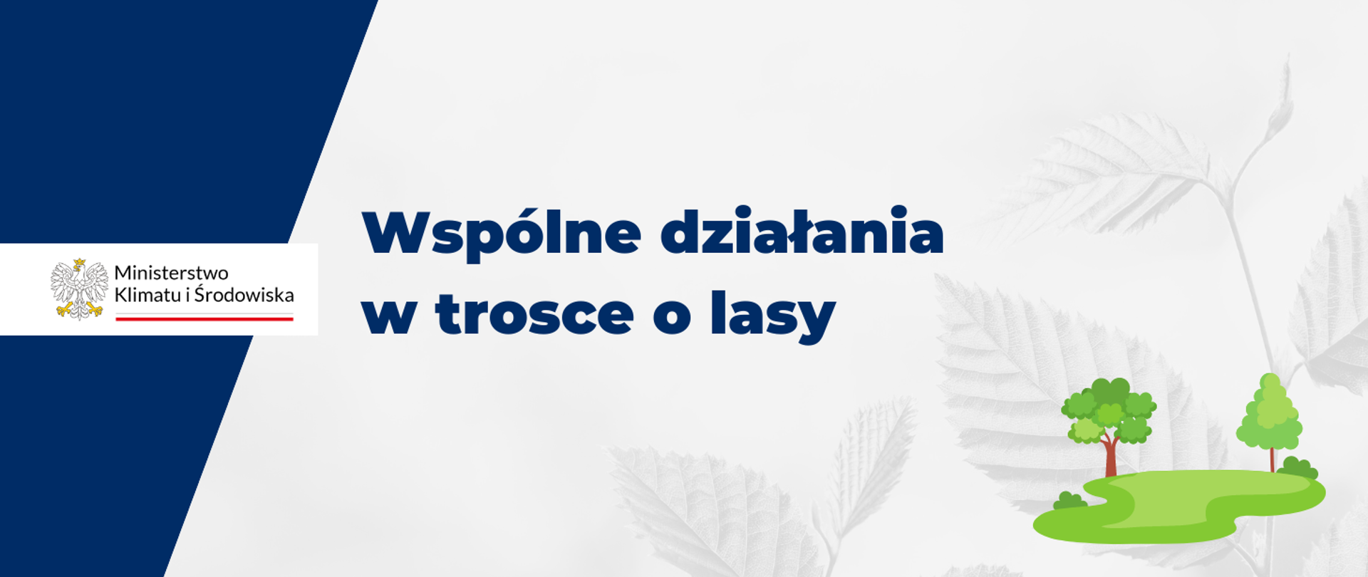 Baner z napisem: Wspólne działania w trosce o lasy