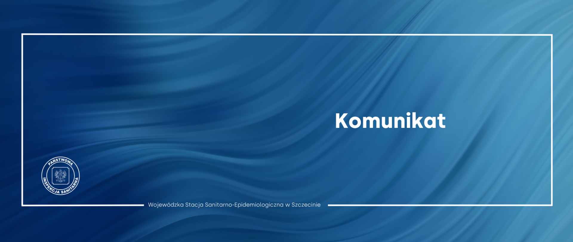 Na niebieskim tle logo Państwowej Inspekcji Sanitarnej oraz napis komunikat