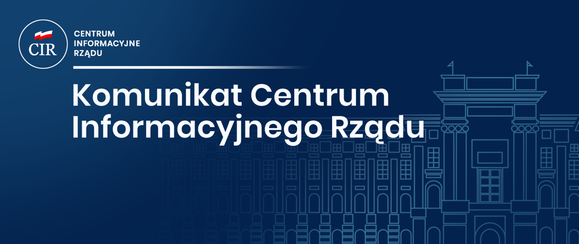 Komunikat Centrum Informacyjnego Rządu