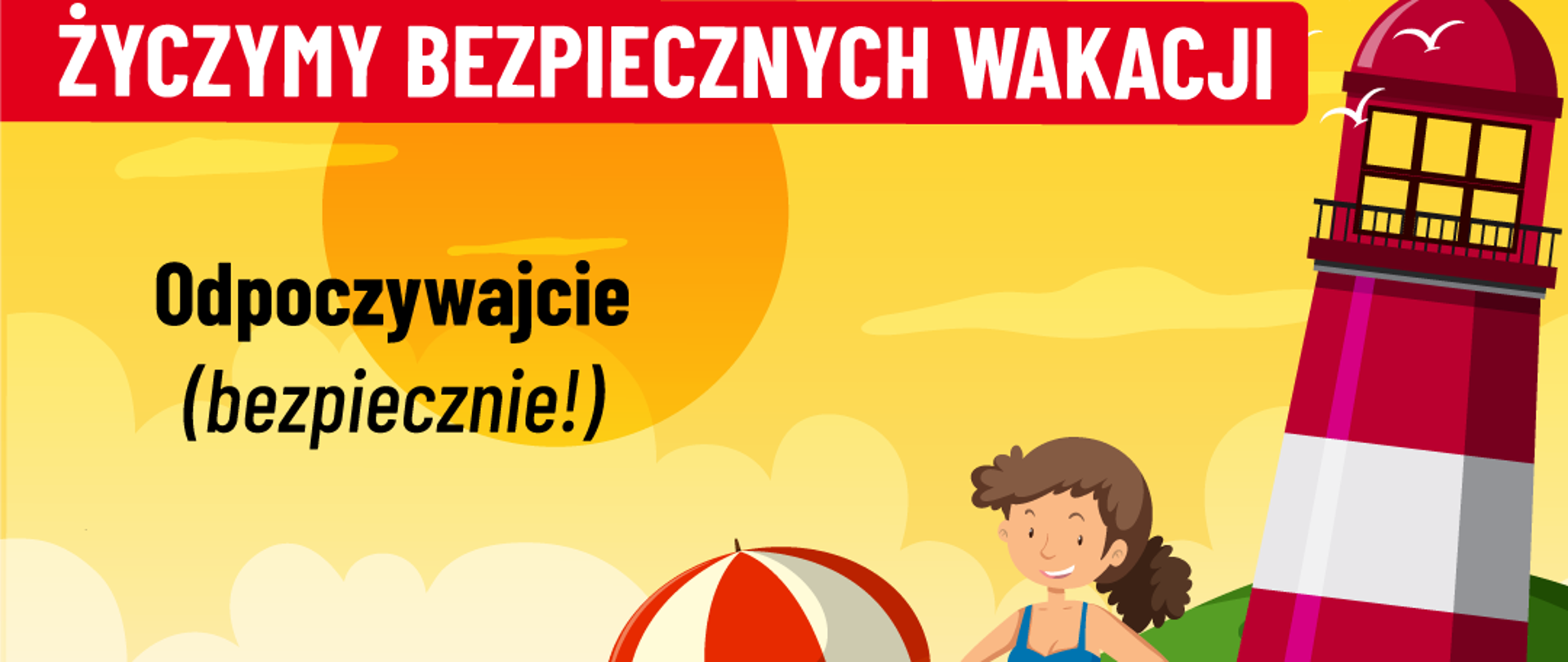 Bezpieczeństwo gwarancją udanego wypoczynku 
