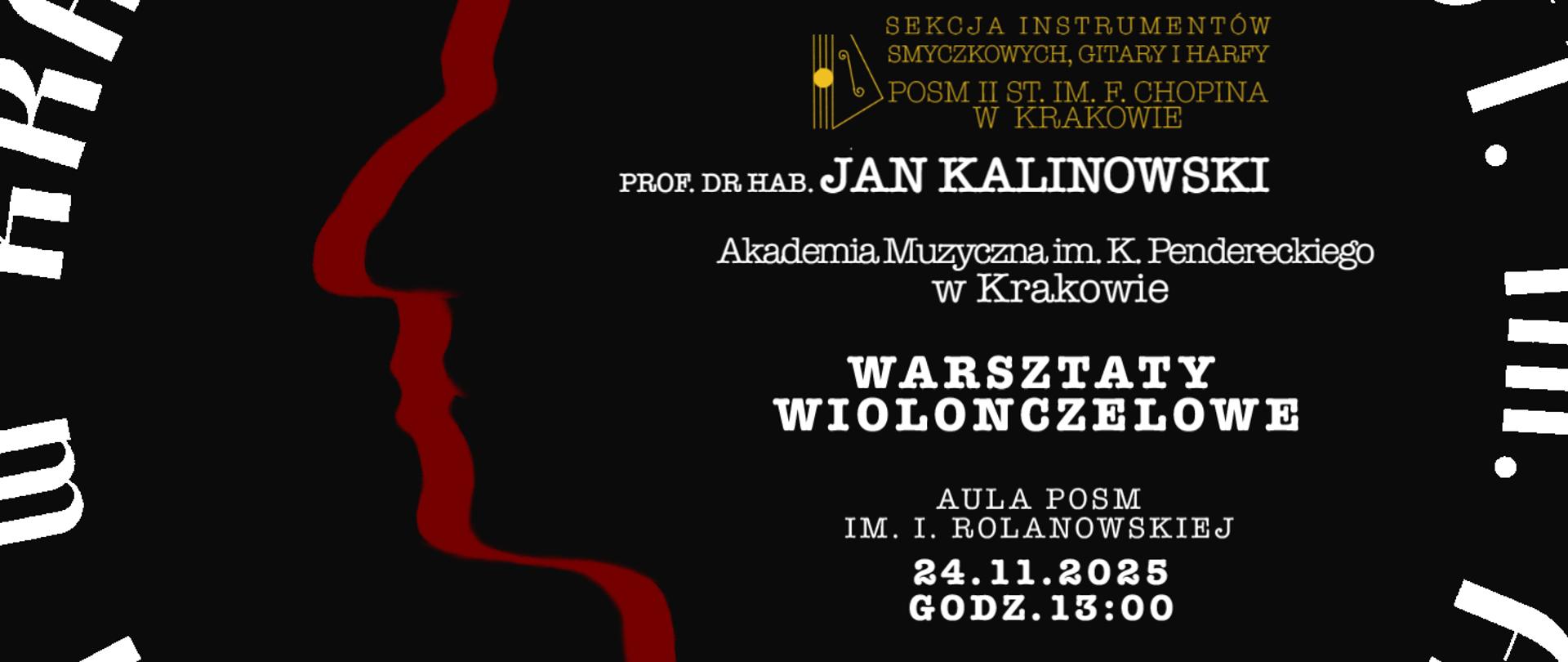Plakat, czarne tło, fragmenty grafiki z logotypem szkoły; tekst: prof. dr hab. Jan Kalinowski, warsztaty wiolonczelowe, Aula POSM, 24.11.2025, godz. 13:00