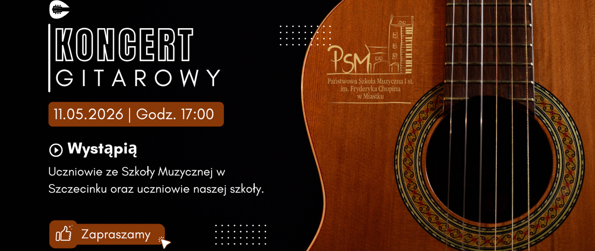 Grafika informuje o koncercie Gitarowym uczniów ze Szkoły Muzycznej w Szczecinku oraz naszej szkoły. Po prawej jest fragment Gitary