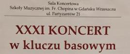Koncert w kluczu basowym XXXI edycja