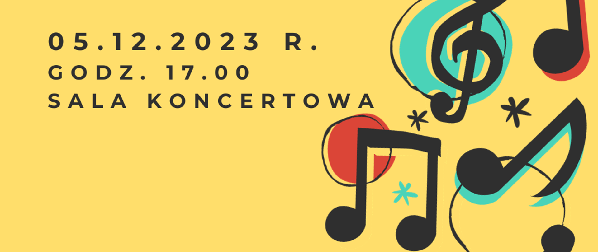 Na żółtym tle tekst: Audycja klasy puzonu, fortepianu, perkusji, skrzypiec, data: 05.12.2023 r., godz. 17.00, miejsce: sala koncertowa. W prawym dolnym rogu klucz wiolinowy oraz nutki w kolorze czarnym.
