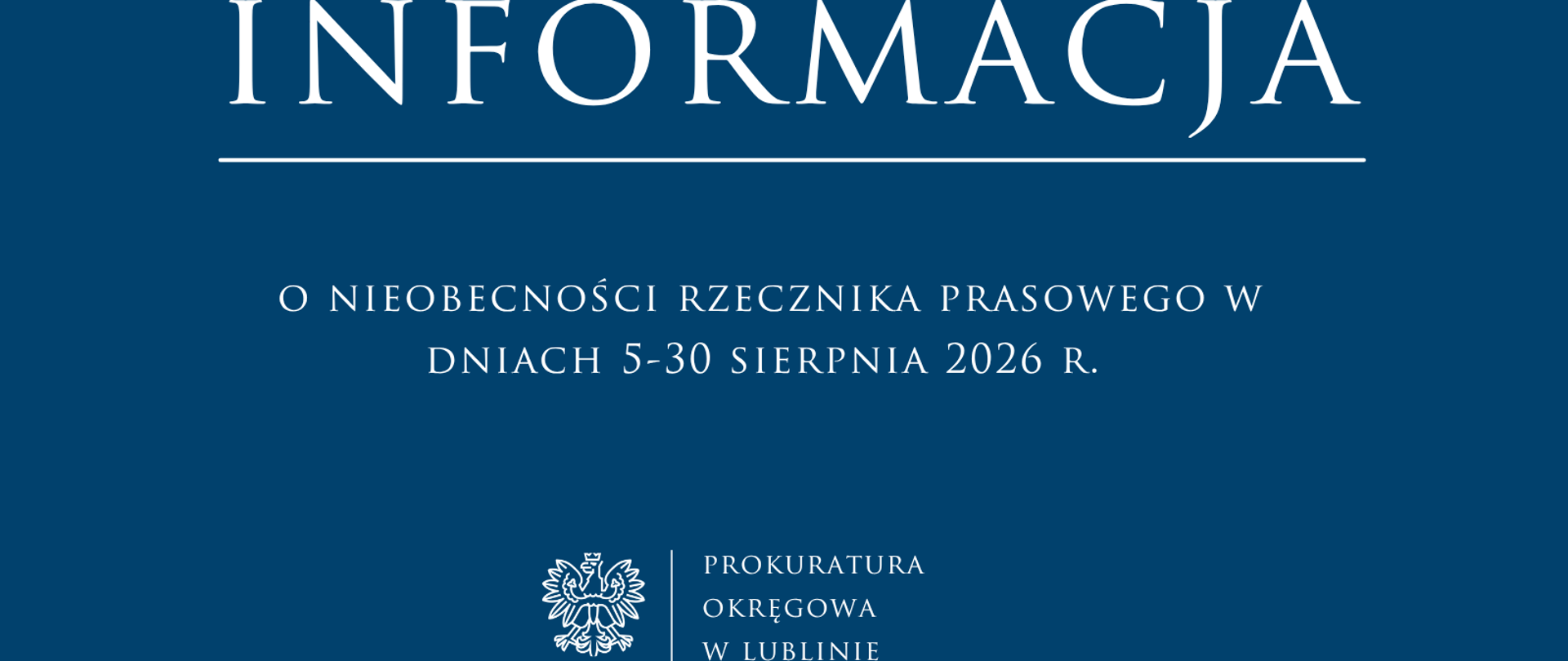 Niebieski baner o treści: Informacja o nieobecności Rzecznika Prasowego w dniach 5-30 sierpnia 2026 r. 