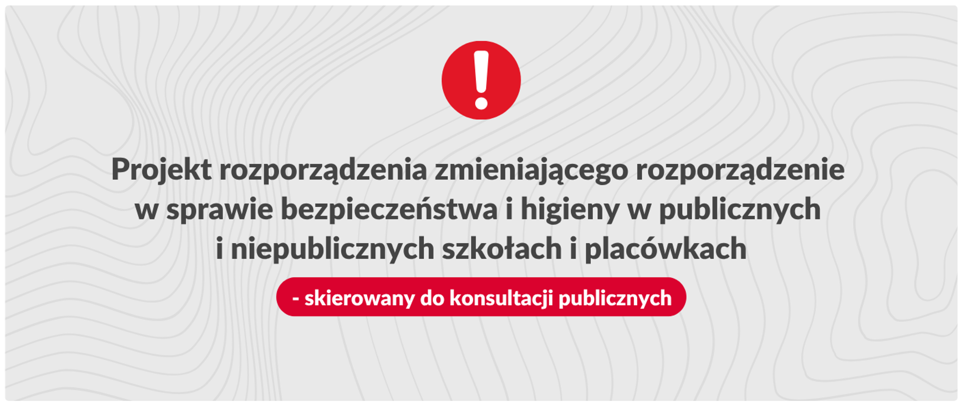 Projekt rozporządzenia Ministra Edukacji Narodowej zmieniającego rozporządzenie w sprawie bezpieczeństwa i higieny w publicznych i niepublicznych szkołach i placówkach