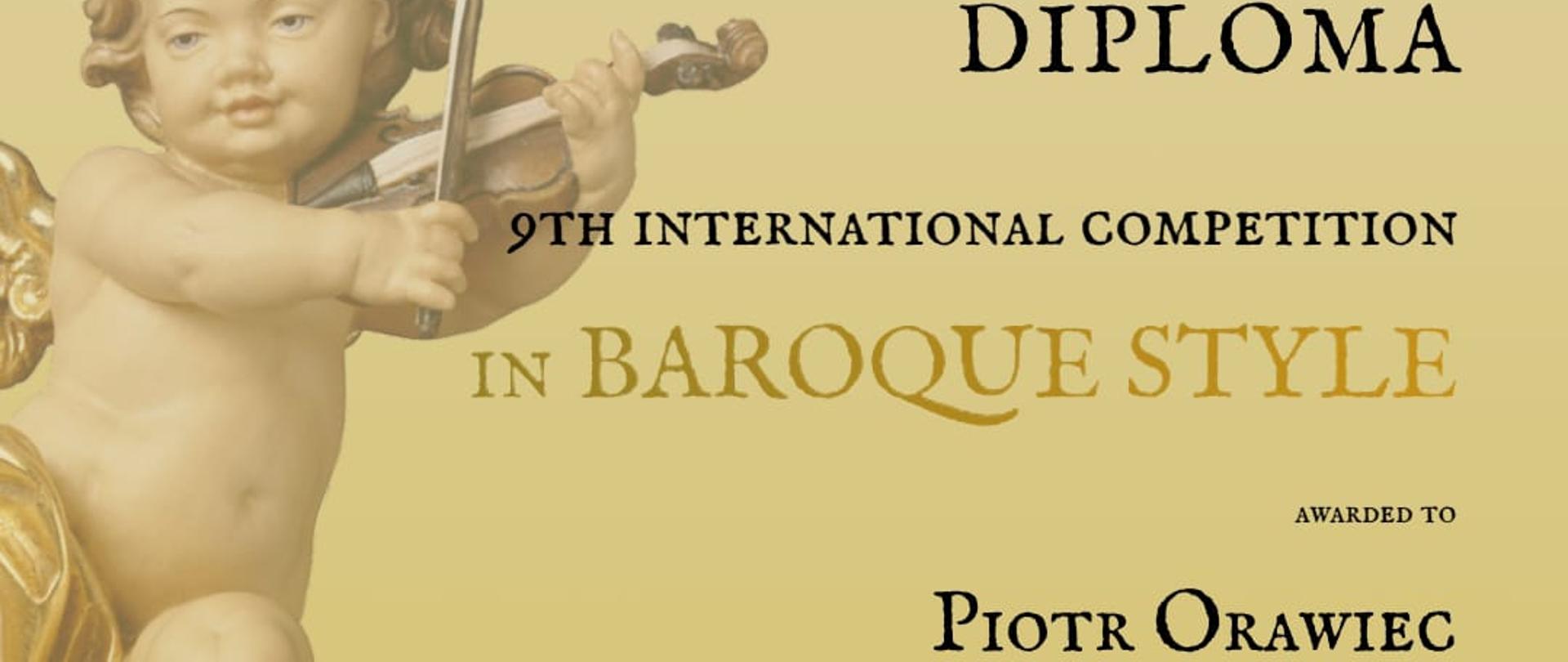 Zdjęcie przedstawiające dyplom dla Piotra Orawca za otrzymanie wyróżnienia w IX Międzynarodowym Konkursie "w Barokowym Stylu". Podpisane międzynarodowe jury w składzie: Jan Romanowski (Polska) – skrzypce, altówka, przewodniczący Jury; Martin Gester (Francja) – organy; Catherine Jones (Włochy) – wiolonczela oraz Aline Zylberajch (Francja) – fortepian, klawesyn. Fundacja Jana Romanowskiego, 16 marca 2026 r.
