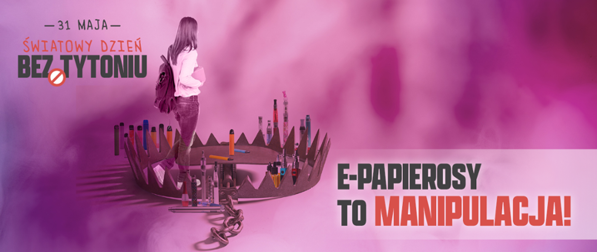 W centralnej części obrazu na różowo-fioletowym gradientowym tle umieszczona jest postać młodej dziewczyny z plecakiem, która wchodzi w pułapkę z łańcuchem, której elementem są modele różnych rodzajów e-papierosów. W lewym górnym rogu znajduje się czarno-czerwony napis „ŚWIATOWY DZIEŃ BEZ TYTONIU” z datą 31 MAJA i znakiem zakazu. W prawym dolnym rogu widnieje hasło kampanii „E-PAPIEROSY TO MANIPULACJA!”, w którym słowo manipulacja napisane jest powiększoną i pogrubioną czerwoną czcionką z wykrzyknikiem.