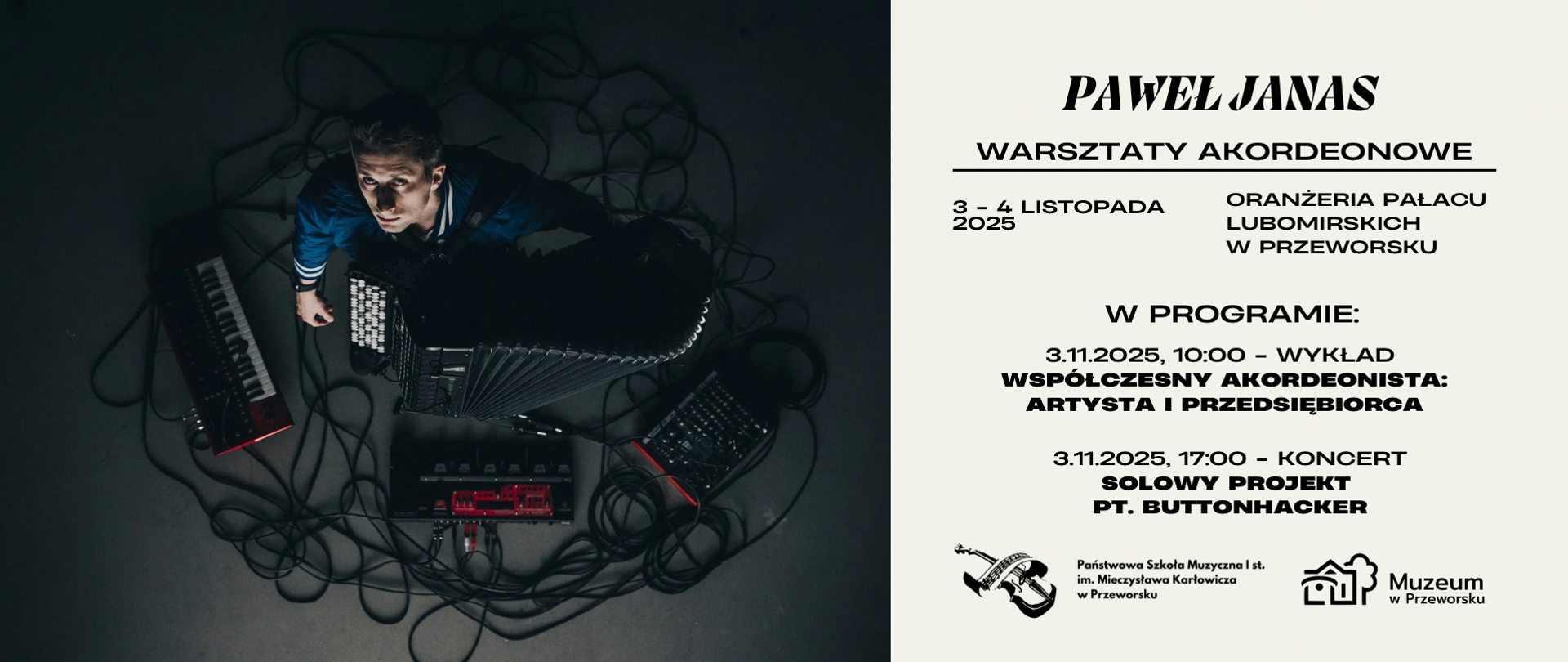 Paweł Janas w otoczeniu sprzętu elektronicznego i akordeonu, promujący dwudniowe warsztaty akordeonowe w Przeworsku w dniach 3-4 listopada 2025. Plakat informuje o wykładzie "Współczesny akordeonista: Artysta i przedsiębiorca" oraz koncercie "BUTTONHACKER".
