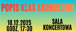 Czerwony napis "popis klasy akordeonu" i czarny napis 18.12.2025 godz. 17:30 Sala Koncertowa 