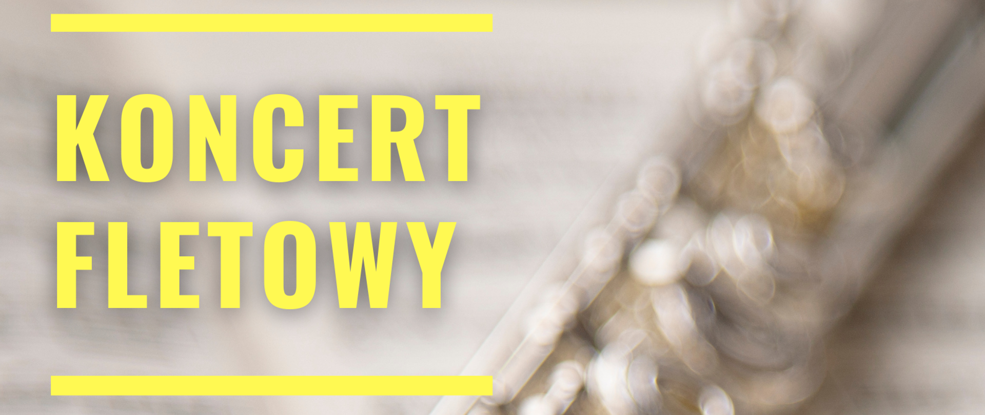 Plakat przedstawia zdjęcie części fletu poprzecznego na tle nut. W prawym górnym rogu żółta linia, pod nią napis w kolorze żółtym: „Koncert fletowy”, pod napisem żółta linia. Poniżej napis w kolorze czarnym informujący o uczestnikach koncertu i akompaniatorze. Na samym dole plakatu, pod zdjęciem z lewej strony: napis w kolorze czarnym na żółtym tle informujący o dacie i miejscu koncertu, z prawej strony: logo PSM I i II st. w Szczecinku.