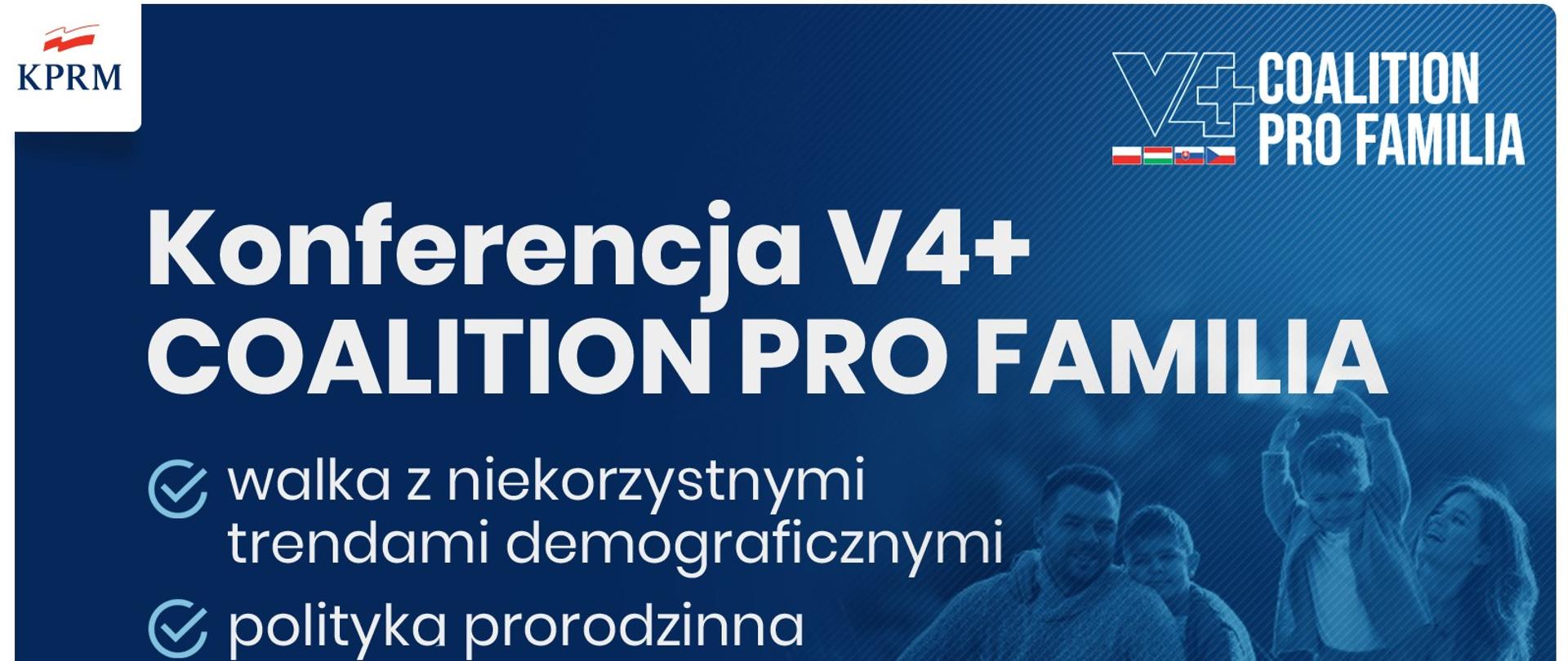 Na zdjęciu infografika KPRM. Przedstawia na granatowym tle rodzinę czteroosobową. Na zdjęciu młodzi rodzice oraz dwoje dzieci, bawiących się na kocu piknikowym. Zdjęcie rodziny stanowi tło. W centralnej części kadru napis konferencja V4 oraz informacje dot. wydarzenia. W lewym górnym roku logo KPRM, a w prawym logo konferencji V4.