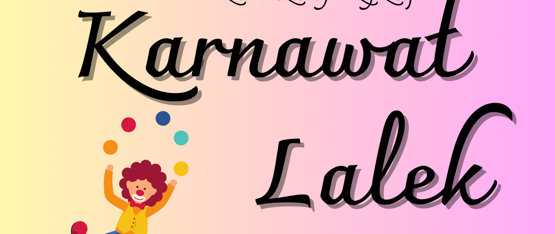 Plakat zapraszający na bajkę muzyczną Karnawał lalek