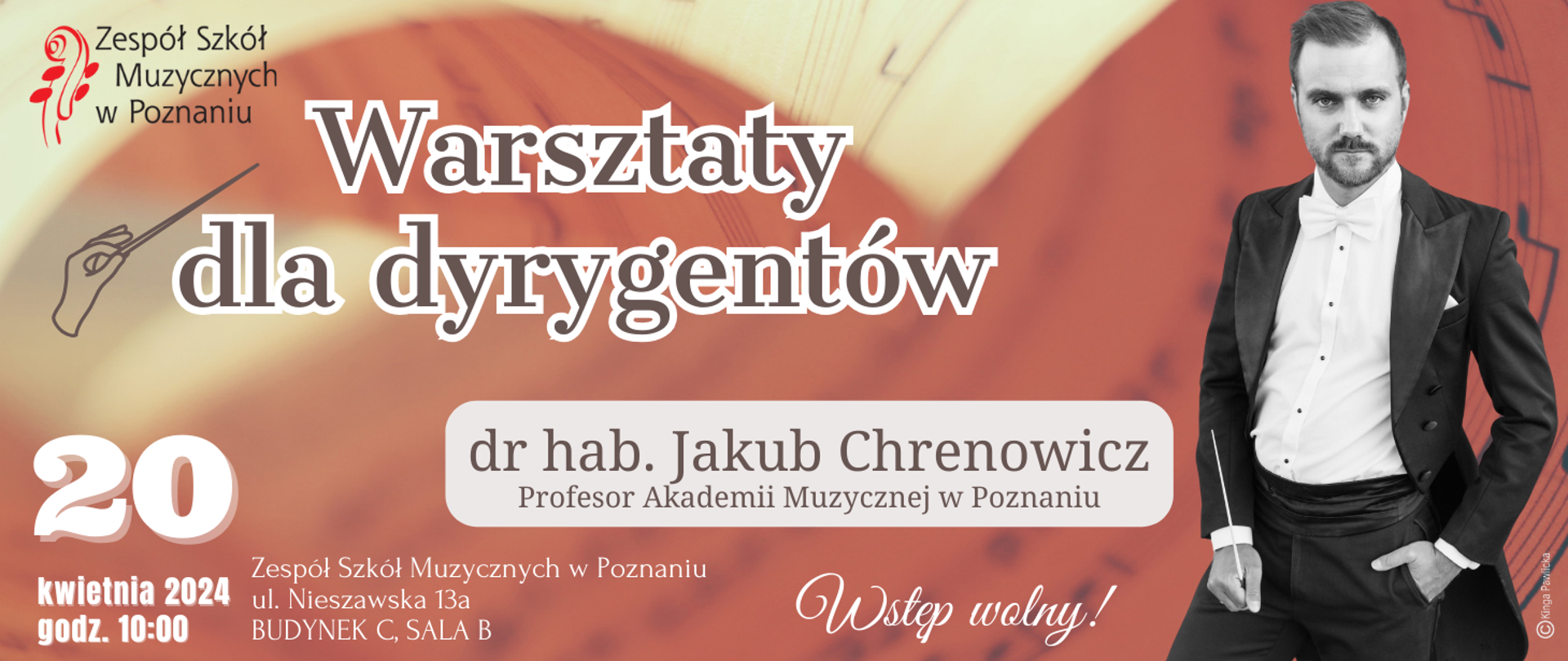 Baner na pomarańczowym tle ze zdjęciem dr.hab Jakuba Chrenowicza. 20 kwietnia 2024, godz. 10:00, Zespół Szkół Muzycznych w Poznaniu, ul. Nieszawska 13a, Budynek C, sala B, Wstęp wolny! Grafika: Kinga Pawlicka