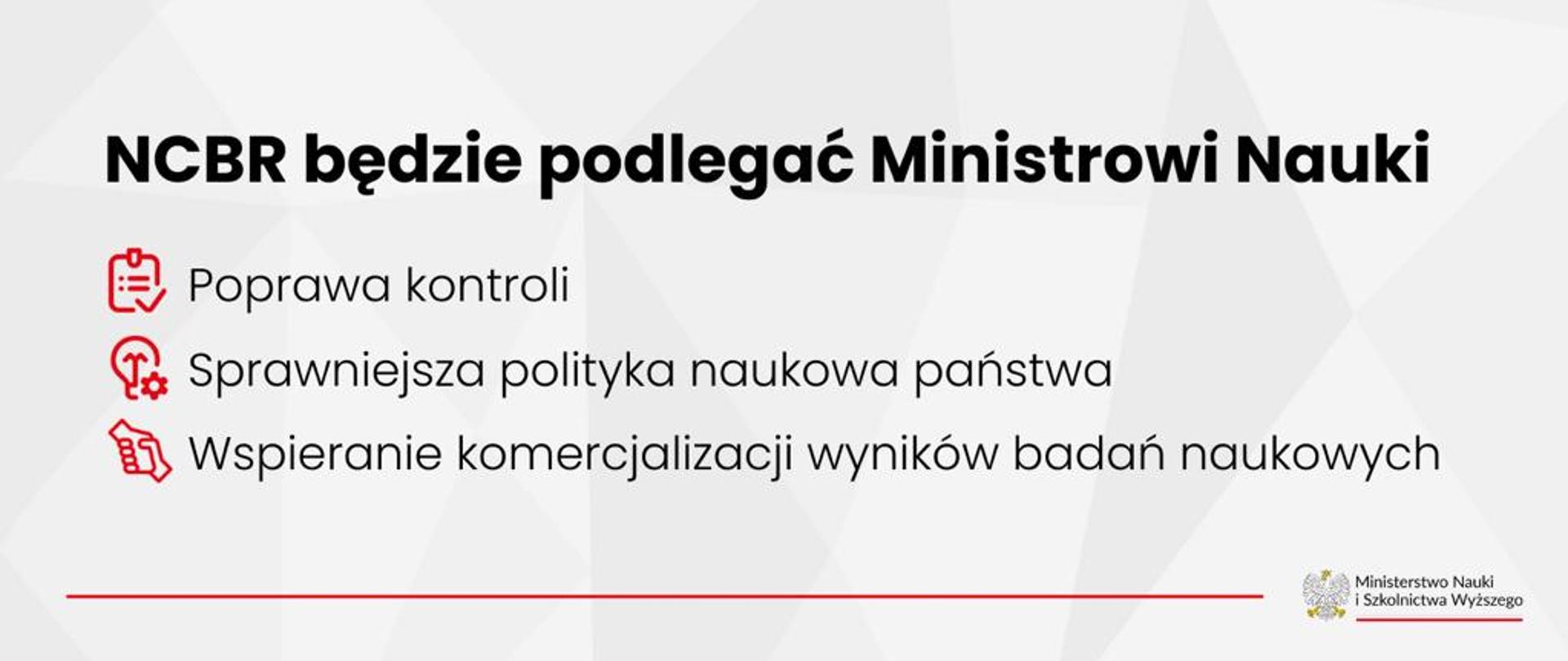 Grafika - na białym tle napis NCBR będzie podlegać Ministrowi Nauki.