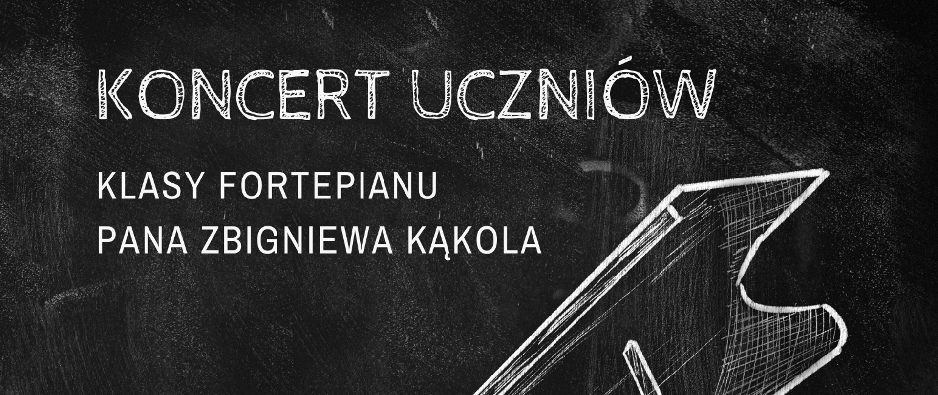 Na czarnym tle widnieje w centralnej części fortepian wraz z ławą. Nad fortepianem informacje o rodzaju imprezy (koncert uczniów klasy fortepianu). W dolnej części informacja o dacie, godzinie i miejscu imprezy.