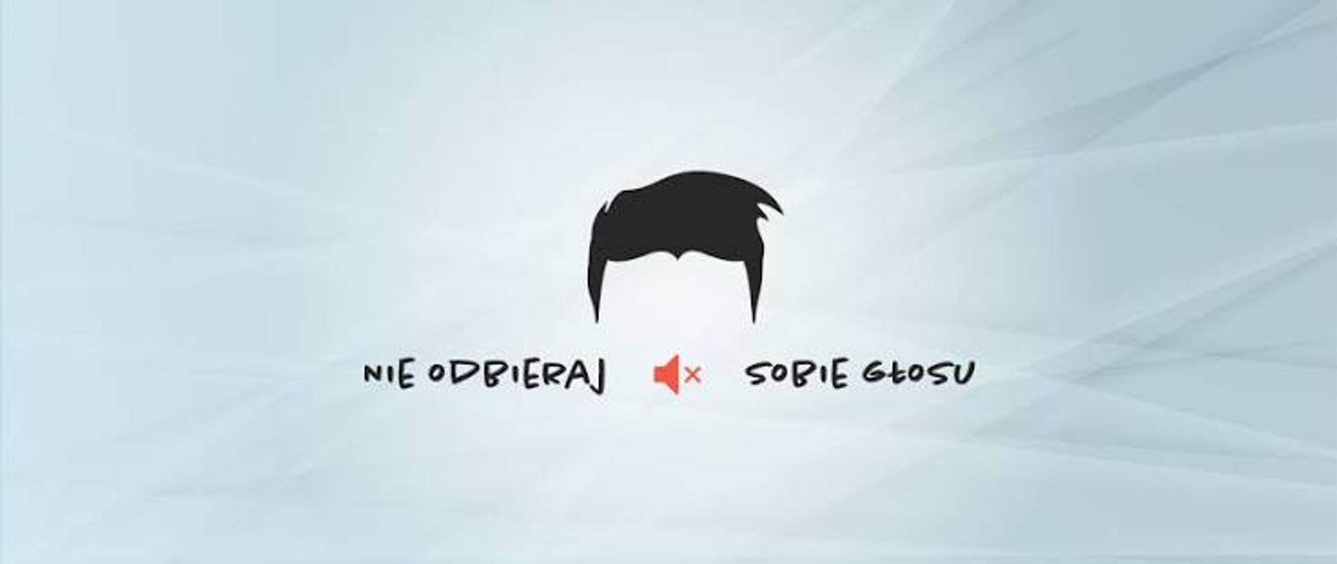 Kampania Nie odbieraj sobie głosu