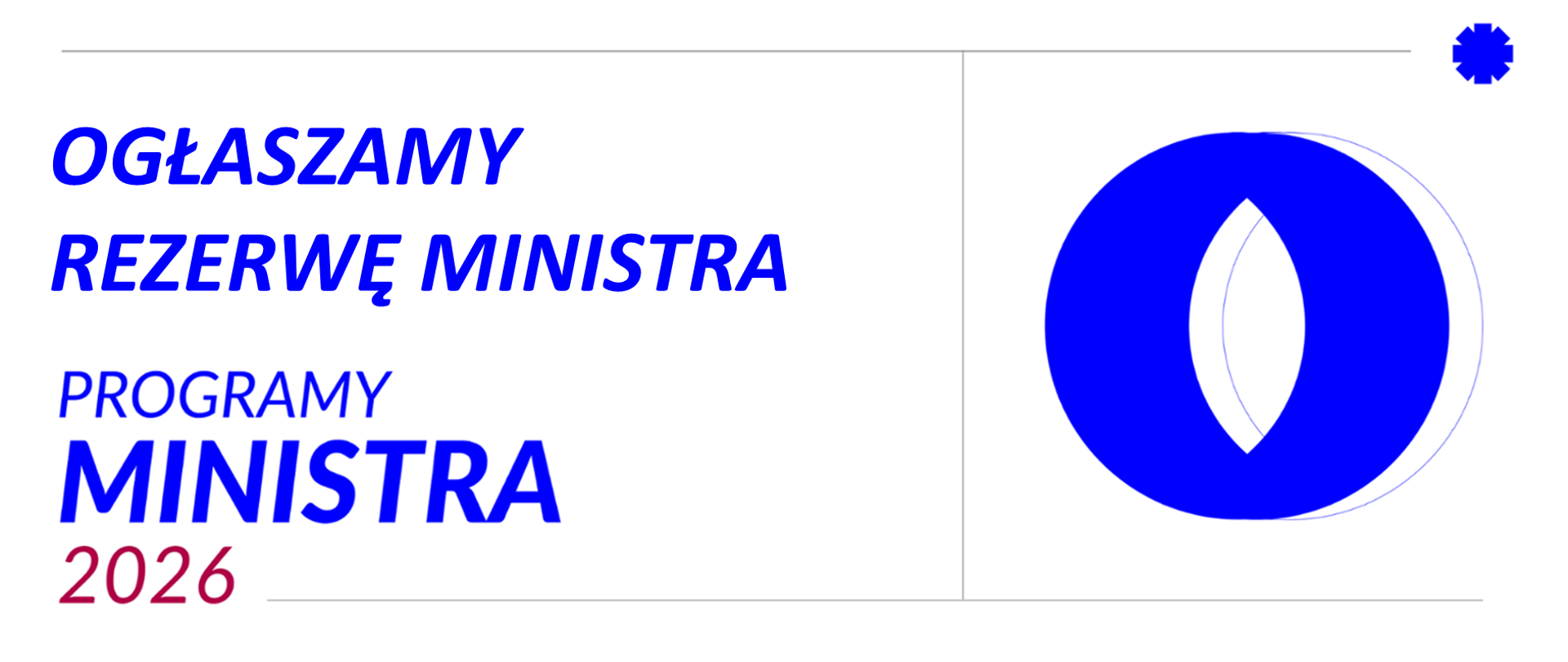 Ogłaszamy projekty dofinansowane z rezerwy Ministra w ramach czterech programów