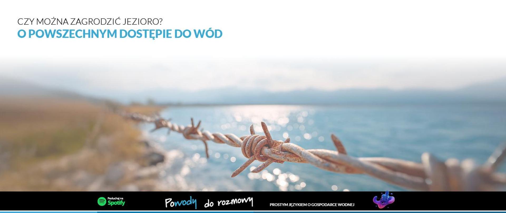 Powody do rozmowy - Prostym językiem o gospodarce wodnej - Czy można zagrodzić jezioro?