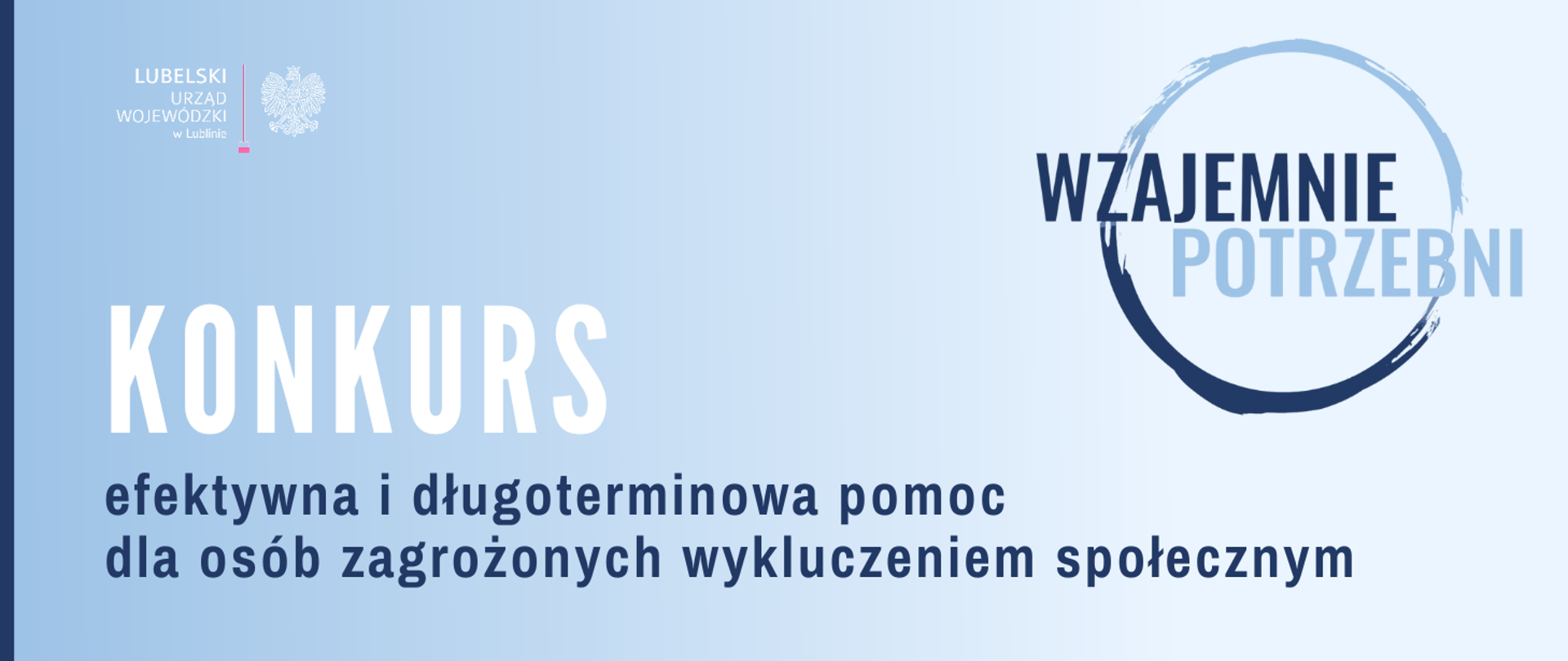 Konkurs - efektywna i długoterminowa pomoc dla osób zagrożonych wykluczeniem społecznym