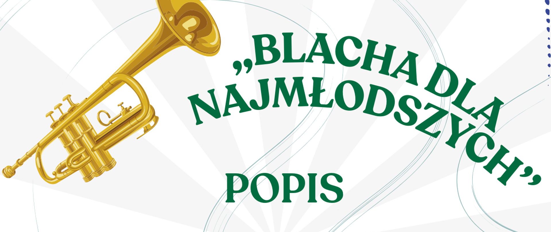 Na plakacie widać zaproszenie na koncert uczniów klas instrumentów dętych blaszanych „Blacha dla najmłodszych”, z okazji 80‑lecia Zespołu Szkół Muzycznych im. Stanisława Moniuszki w Wałbrzychu. Dominują biało‑zielone barwy, po lewej stronie umieszczono ilustrację złotej trąbki, a u dołu po prawej złoty puzon, na tle promienistego, dekoracyjnego wzoru.​
W centralnej części dużym, zielonym napisem znajduje się tytuł „Blacha dla najmłodszych” oraz słowo „Popis”. Niżej zapisano informacje o wykonawcach: klasy trąbki prowadzone przez Bogusławę Rupę i klasy puzonu prowadzone przez Artura Tomczaka, z towarzyszeniem pianistów Edyty Sługockiej i Marii Kownackiej.
W dolnej części plakatu podany jest termin wydarzenia: 9 grudnia 2025 roku o godzinie 16:30, a także miejsce – aula szkoły przy ulicy Piętnastolecia 24 w Wałbrzychu.