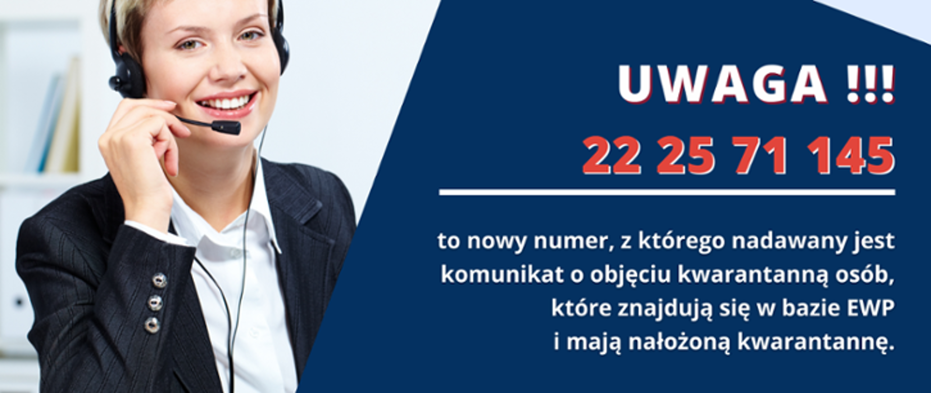 Zdjęcie pani z infolinii i numer telefonu 22 2571145, z którego nadawana jest kwarantanna
