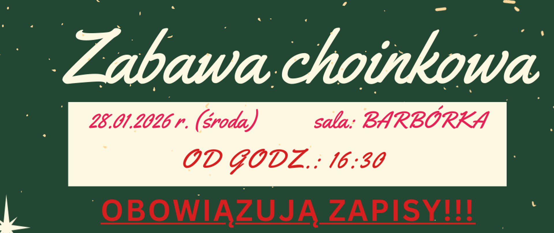 Plakat na zielonym tle. Z prawej strony plakatu widnieje zielona choinka, a pod nią kolorowy pociąg i prezenty. Na środku widnieją informacje dot. zabawy. To znaczy miejsce i data zabawy choinkowej.
