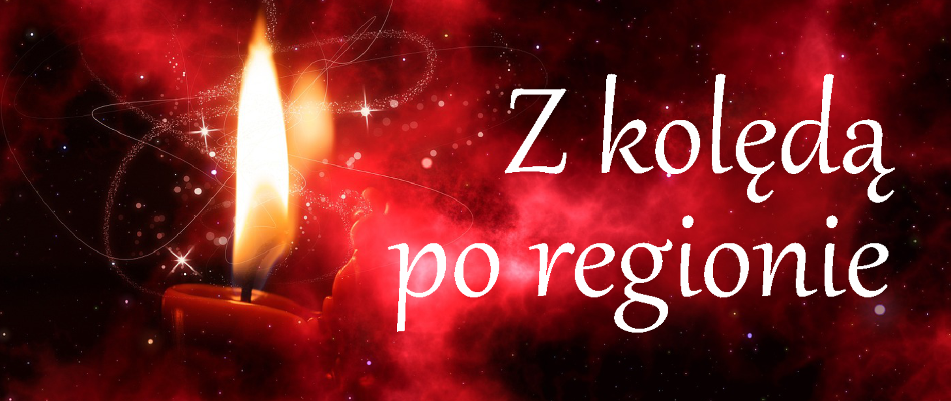 Grafika – zapalona świeca na czerwonym tle z tekstem„Z kolędą po regionie”; Licencja Pixabay
