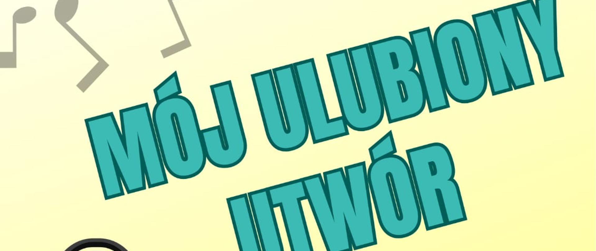 Plakat na żółtym tle z informacją tekstową dotyczącą koncertu uczniów klasy fortepianu p. A. Strzygockiej i p. E. Malinowskiej "Mój ulubiony utwór", który odbędzie się 13 maja 2025 w auli PSM w Kłodzku