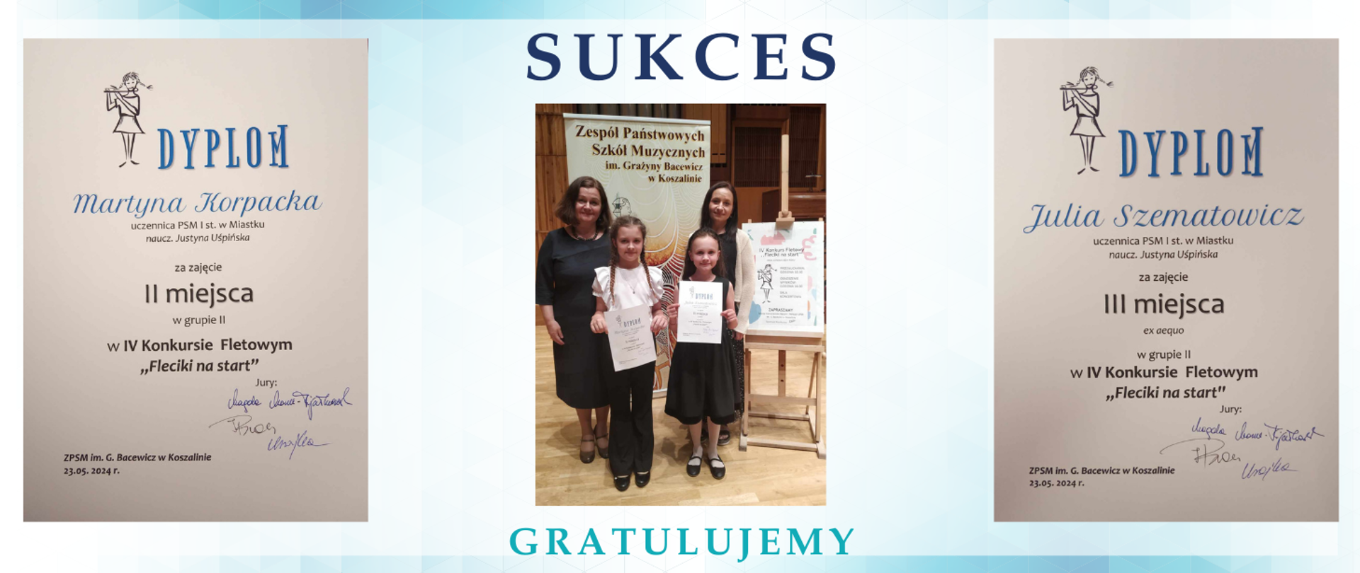 Grafika przedstawia od lewej dyplom za zajcie II miejsce dla Martyny Korpackiej oraz po prawej za zajęcie III miejsca dla Julii Szematowicz w IV Konkursie Fleciki na start w Koszalinie. Na środku zamieszczone jest zdjęcie uczennic z panią akompaniator oraz swoją nauczycielką.