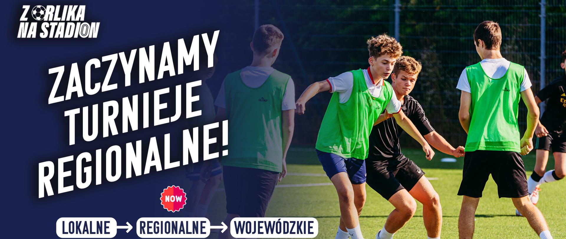 Rozpoczęcie etapu regionalnego rozgrywek Z Orlika na Stadion w 2025 roku