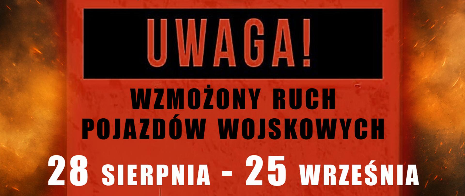 Uwaga ćwiczenia - więcej pojazdów wojskowych na drogach