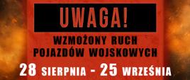Uwaga ćwiczenia - więcej pojazdów wojskowych na drogach