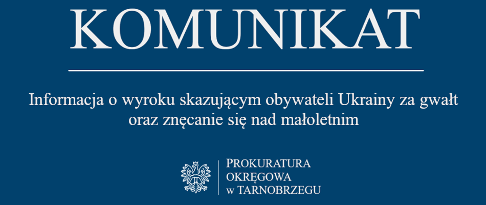 Komunikat Rzecznika Prasowego z dnia 9 lutego 2026 r. - informacja o wyroku skazującym obywateli Ukrainy za gwałt oraz znęcanie się nad małoletnim