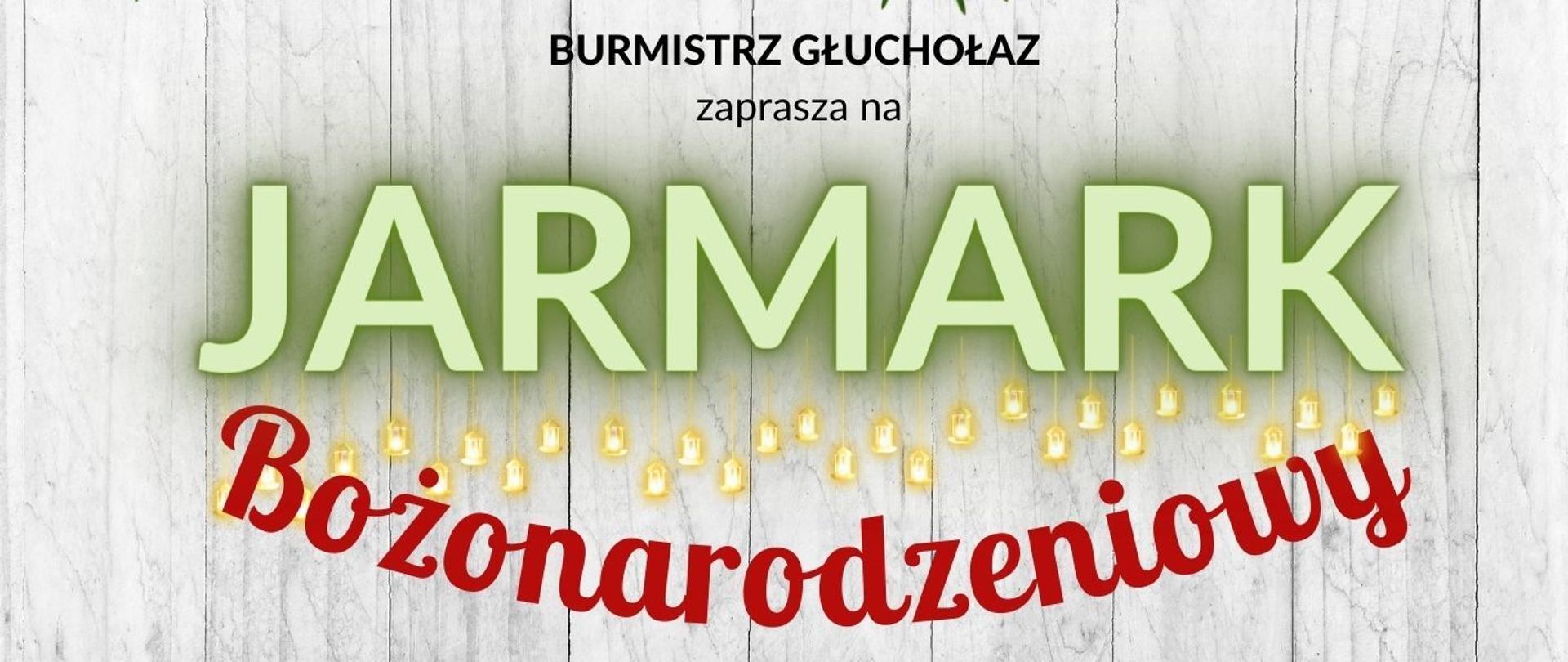 Grafika szare tło imitujące sosnowe deski pokryte białą farbą u góry i na dole gałązki świerkowe ozdobione czerwonymi bańkami. Tekst od góry burmistrz Głuchołaz zaprasza na jarmark bożonarodzeniowy. W lewej kolumnie na scenie sobota 10 grudnia 16:00 Państwowa Szkoła Muzyczna 17:00 uroczyste otwarcie jarmarku 17:30 dziecięce studio piosenki CK Głuchołazy 18:30 zespół mozaika Trio niedziela 11 grudnia 16:00 zespół paruzja 17:00 chór capricolium 17:45 podsumowanie jarmarku 18:00 młodzieżowe studia piosenki studio piosenki dla dorosłych prawa kolumna poza sceną stoiska dekoracje i wypieki świąteczne rękodzieło wyroby regionalne choinki food trucki świąteczna lokomotywa i inne atrakcje poniżej zapraszamy 10 grudnia sobota w godzinach 11:00 do 20:00 11 grudnia niedziela w godzinach 11:00 do 19:30 na Mały Rynek w Głuchołazach na samym dole logo typy organizatorów burmistrz Głuchołaz Centrum Kultury Głuchołazach urząd miasta Głuchołazy partnerzy GOSiR Głuchołazy miejsko-gminna Biblioteka Publiczna w Głuchołazach stowarzyszenie Creatio.
