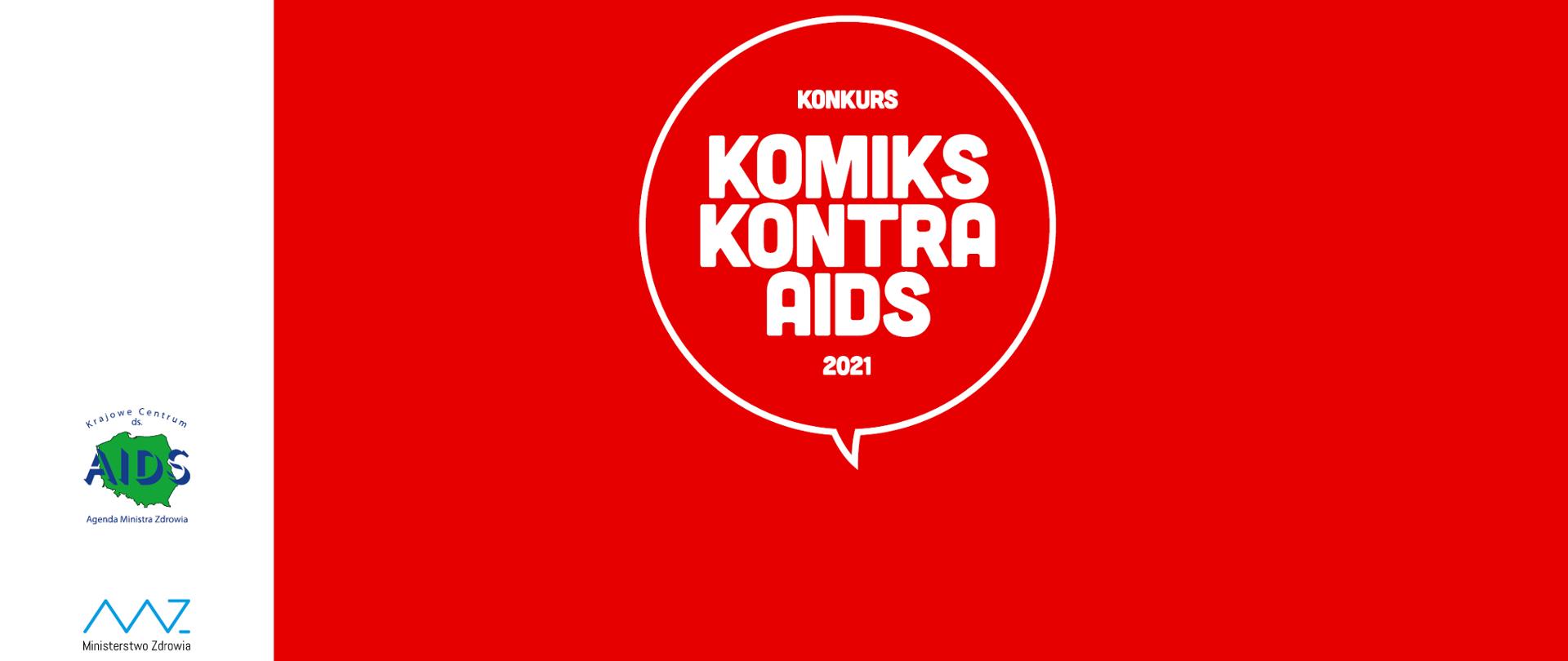 W dolnym lewym rogu widnieje logo Krajowego Centrum ds. AIDS i Ministerstwa Zdrowia. Na czerwonym tle w środku umieszczona biały napis "KONKURS KOMIKS KONTRA AIDS 2021.