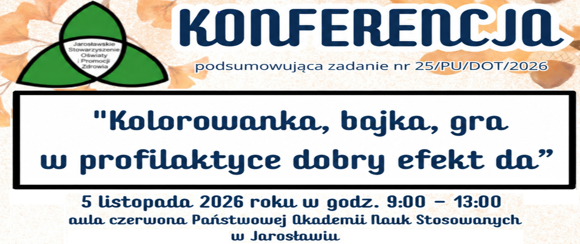 Informacja o konferencji podsumuwującej zadanie nr 25/PU/DOT/2026 w Jarosławiu