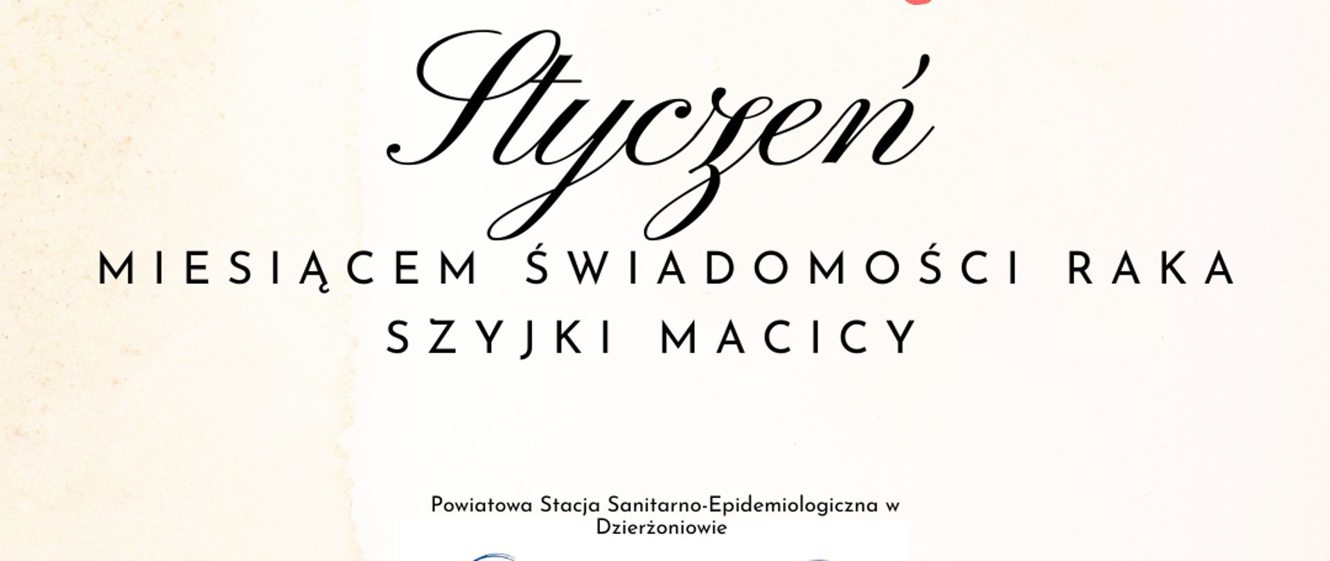 Styczeń Miesiącem Świadomości Raka Szyjki Macicy