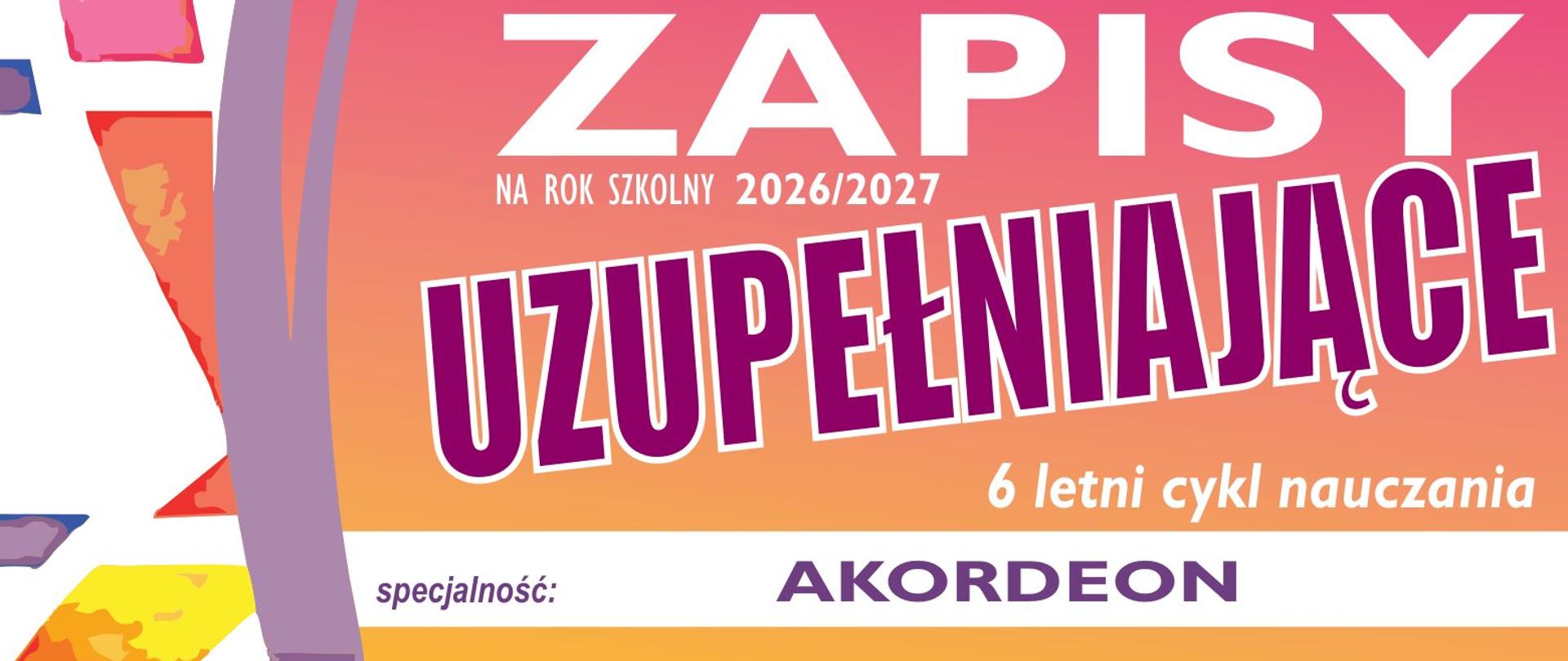 pomarańczowo-żółte tło. Na środku napis w kolorze fioletowym informujący o dodatkowym naborze na akordeon.