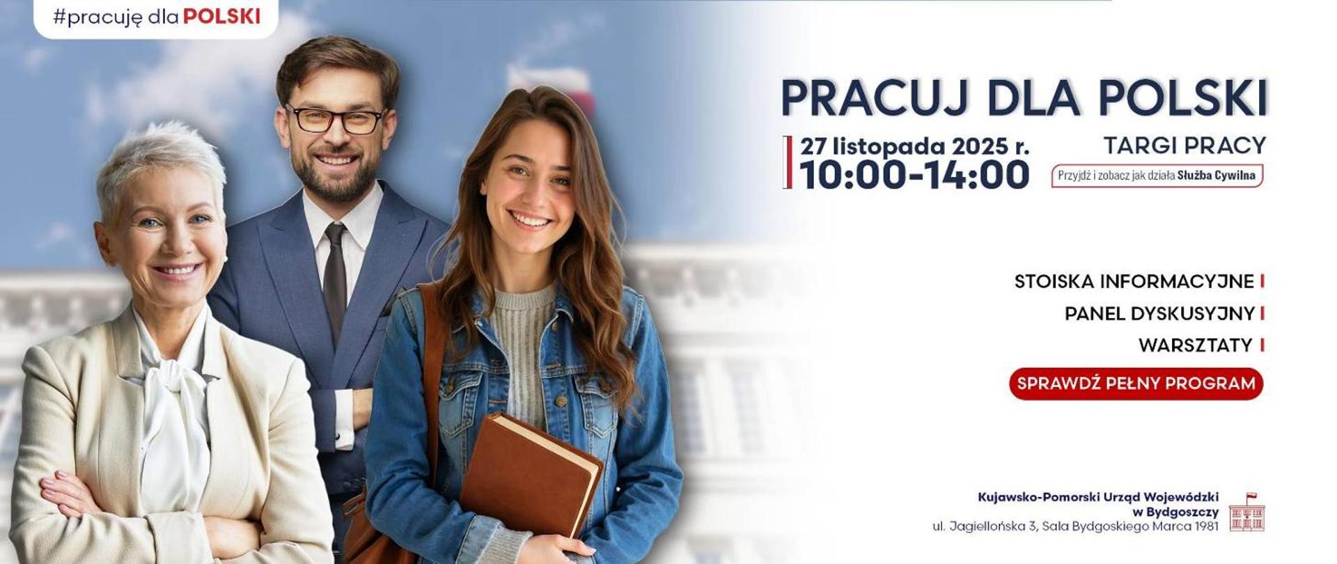 Plakat z logotypem Kujawsko-Pomorskiego Urzędu Wojewódzkiego oraz hasłem „Pracuj dla Polski”. Zaproszenie na targi pracy 27 listopada w godz. 10:00–14:00.