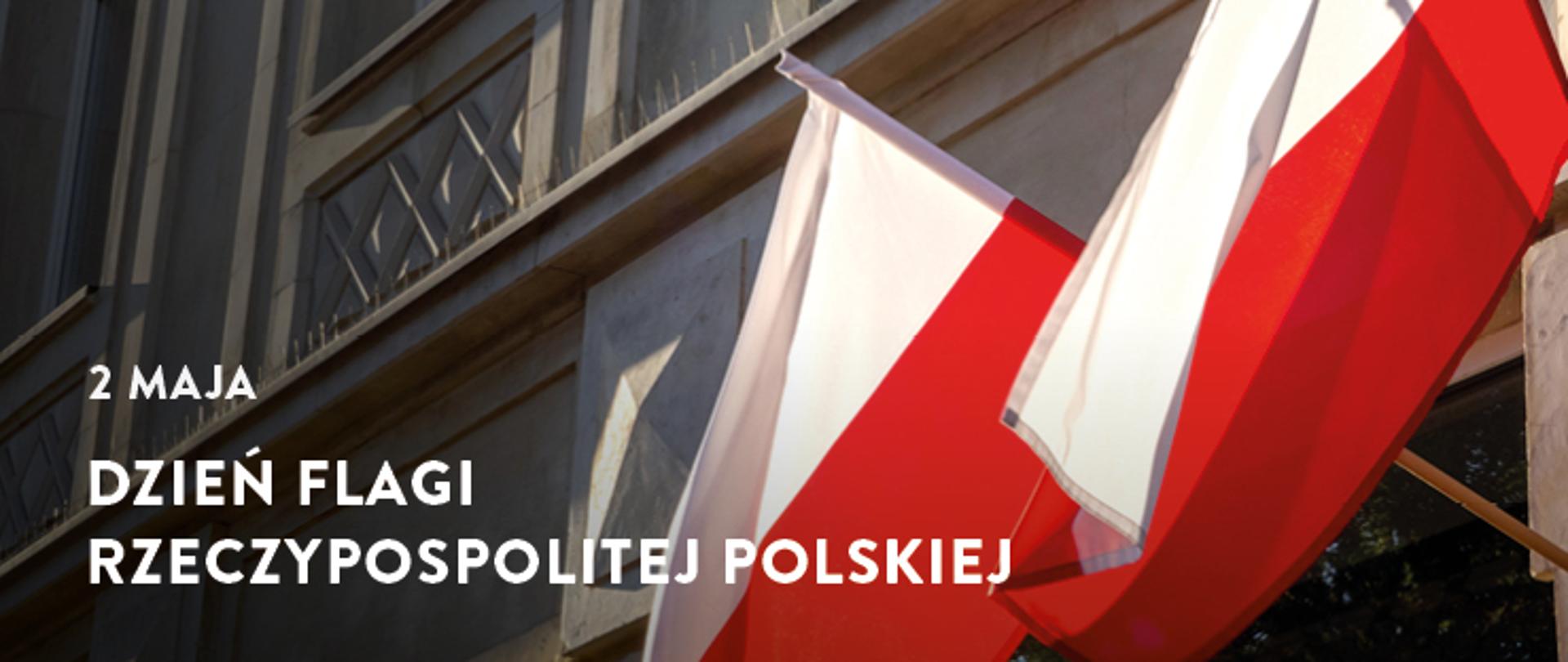 Dzień Flagi Rzeczypospolitej Polskiej oraz Dzień Polonii i Polaków za Granicą