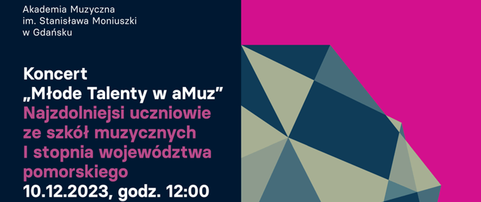 Plakat podzielony na dwie części. Prawa strona w kolorze ciemno różowym z połową diamentu w odcieniach niebieskich. Po Lewej stronie znajdziemy informację o wykonawcach koncertu, którzy reprezentują najzdolniejszą młodzież szkół muzycznych I stopnia. Na samym dole plakatu logo Centrum Edukacji Artystycznej.
