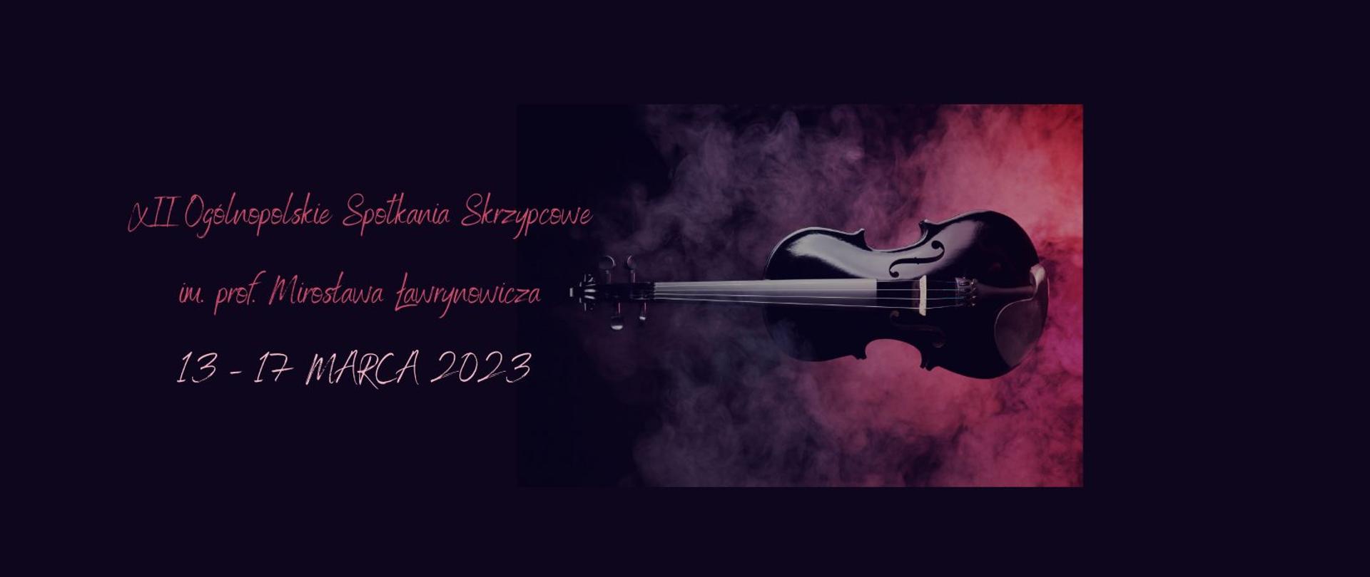 Na czarnym tle tytuł konkursu wraz z datą - po lewej stronie grafiki; po prawej stronie ciemne skrzypce spowite fioletowo-czerwoną mgłą;