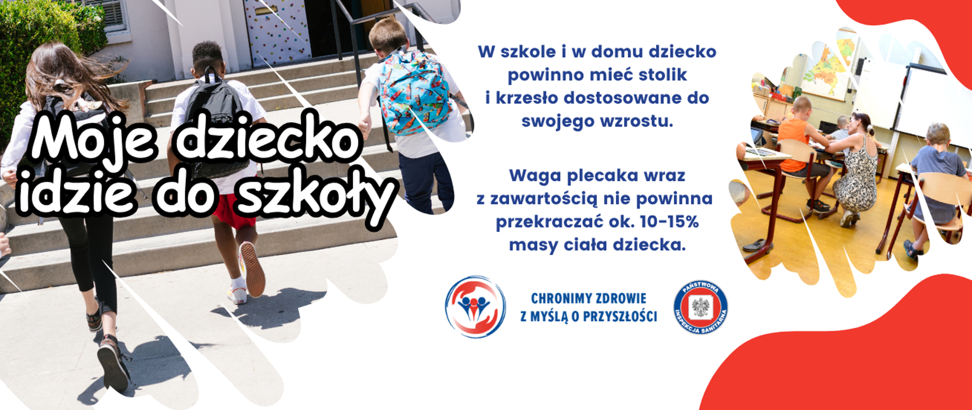 Grafika przedstawia dzieci biegnące z plecakami do szkoły oraz siedzące w ławce szkolnej. Napis Moje dziecko idzie do szkoły.