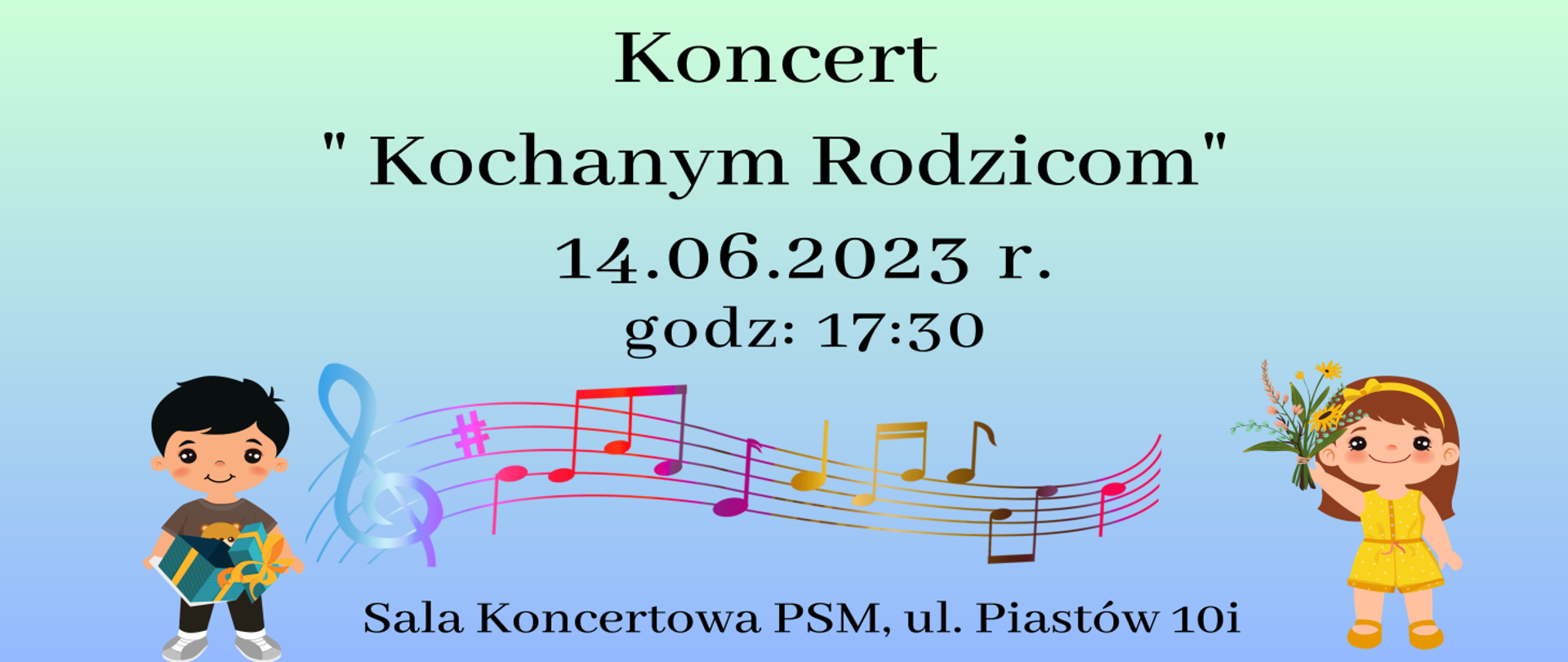 Baner na jasnoniebieskim tle zapowiada Koncert Kochanym rodzicom, który odbędzie się 14.06.2023 r. o godzinie 17:30 w Sali Koncertowej PSM I st. im. F. Chopina w Krośnie Odrzańskim. Całość ozdobiona kolorową grafiką dzieci z prezentami. 