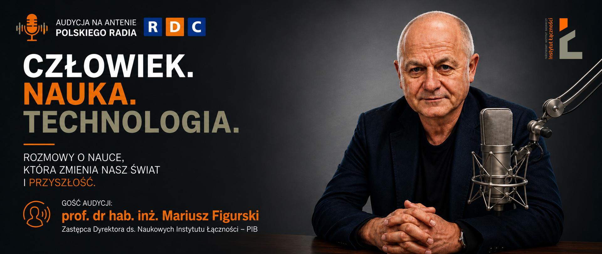 Zastępca dyrektora Instytutu Łączności, prof. Mariusz Figurski w audycji RDC